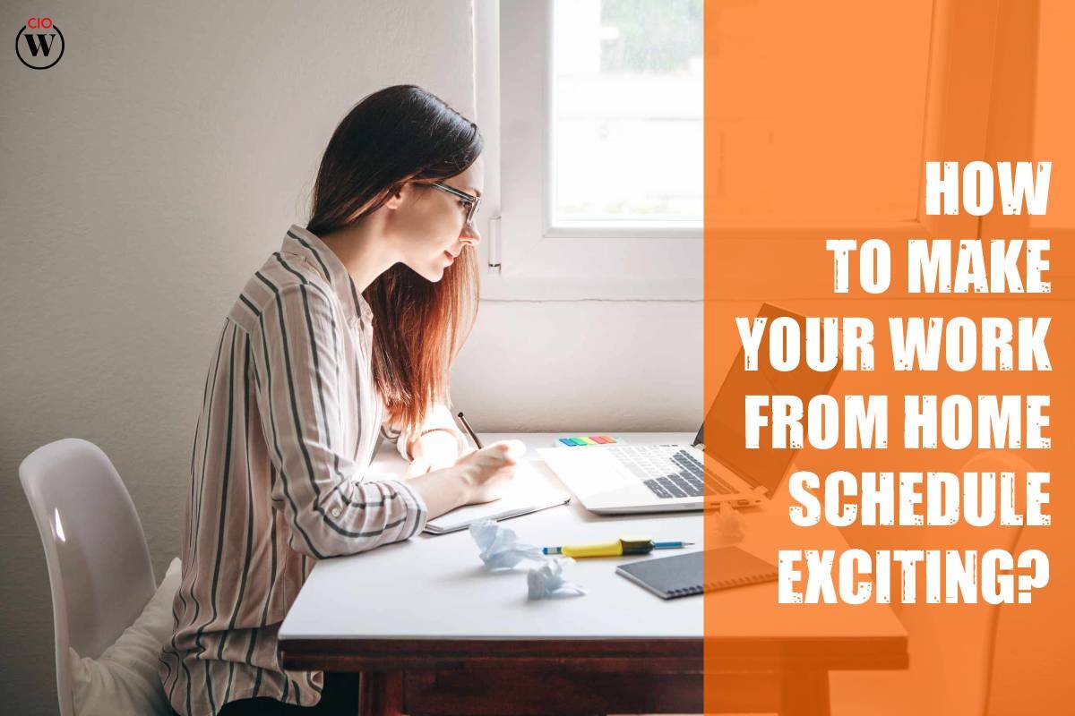 5 Best Ways Make Your Work From Home Exciting?