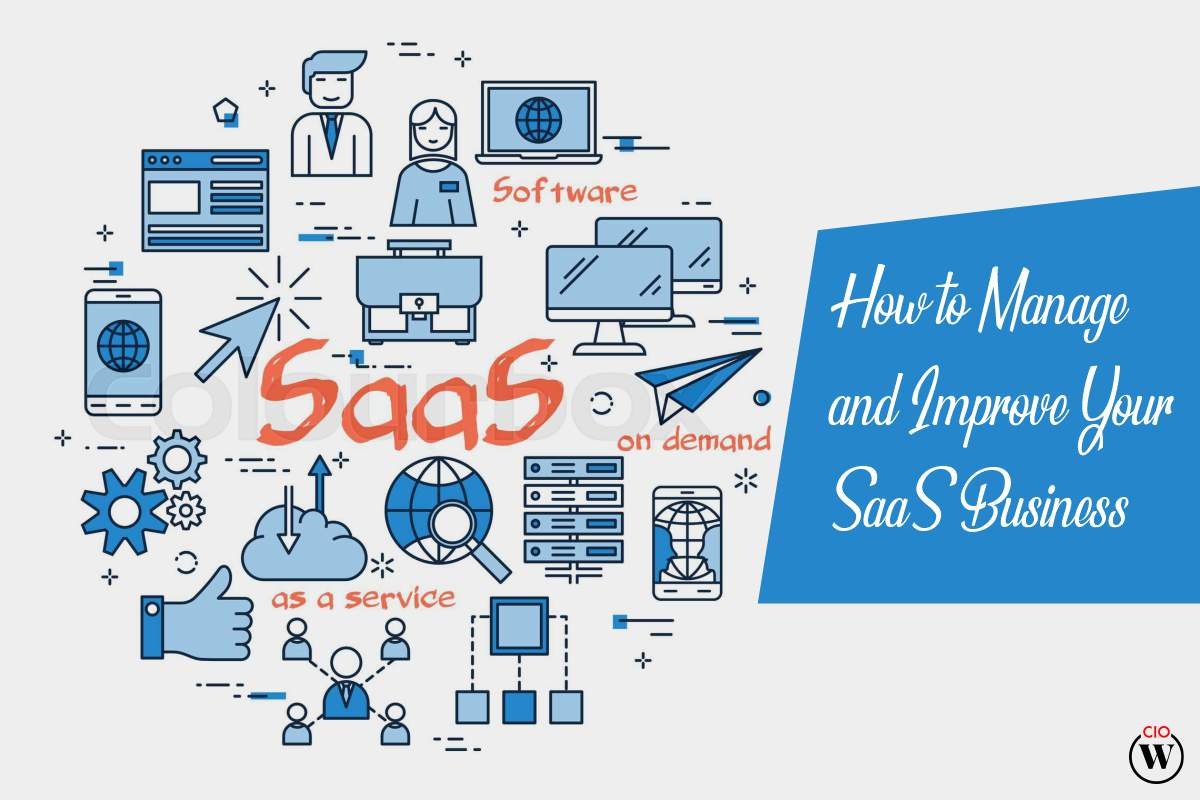  4 Best Ways How To Manage And Improve Your SaaS Business? 