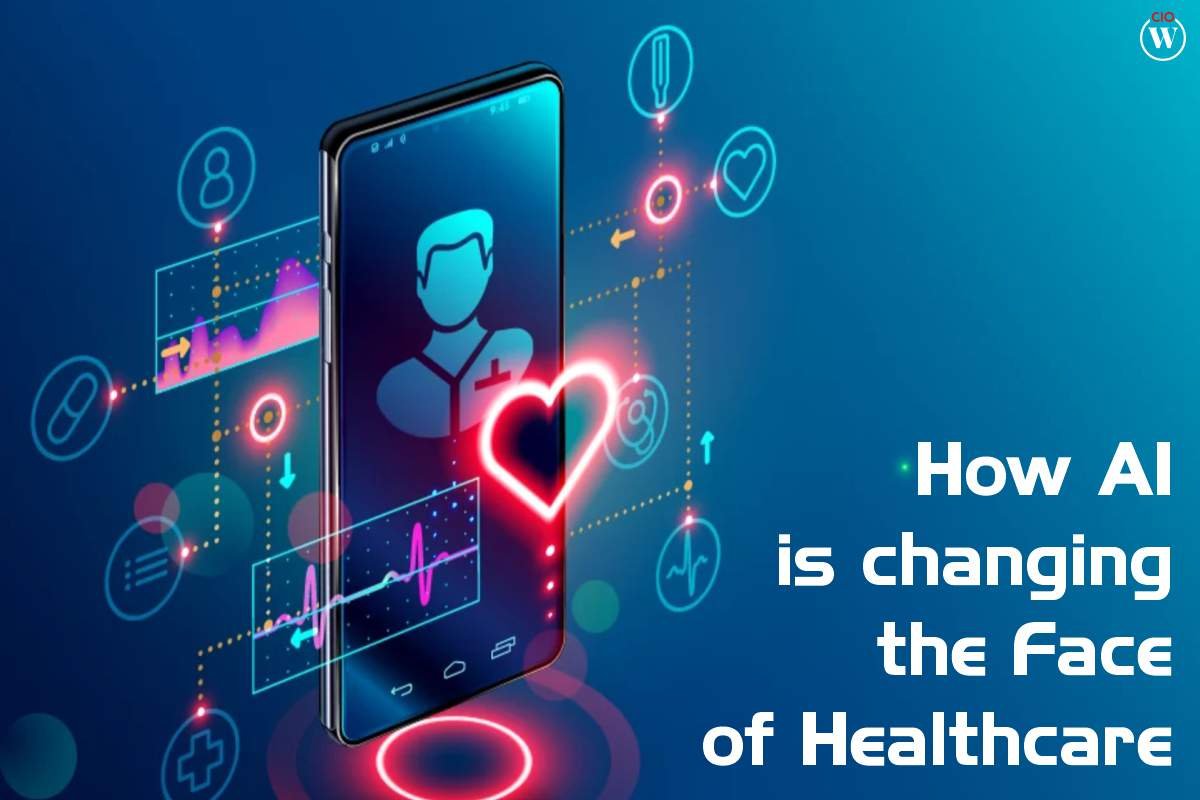 How AI Is Changing The Face Of Healthcare? 4 Best Ways 