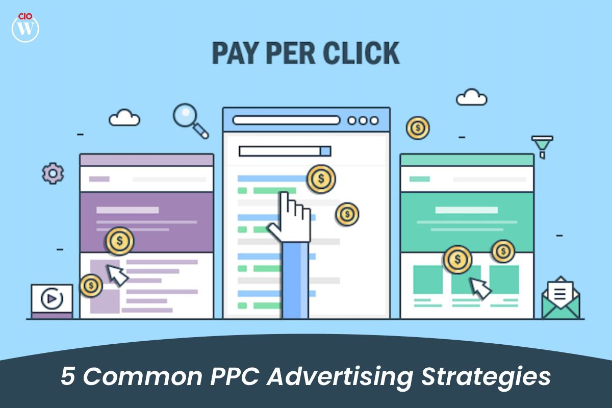 5 Common PPC Advertising Strategies