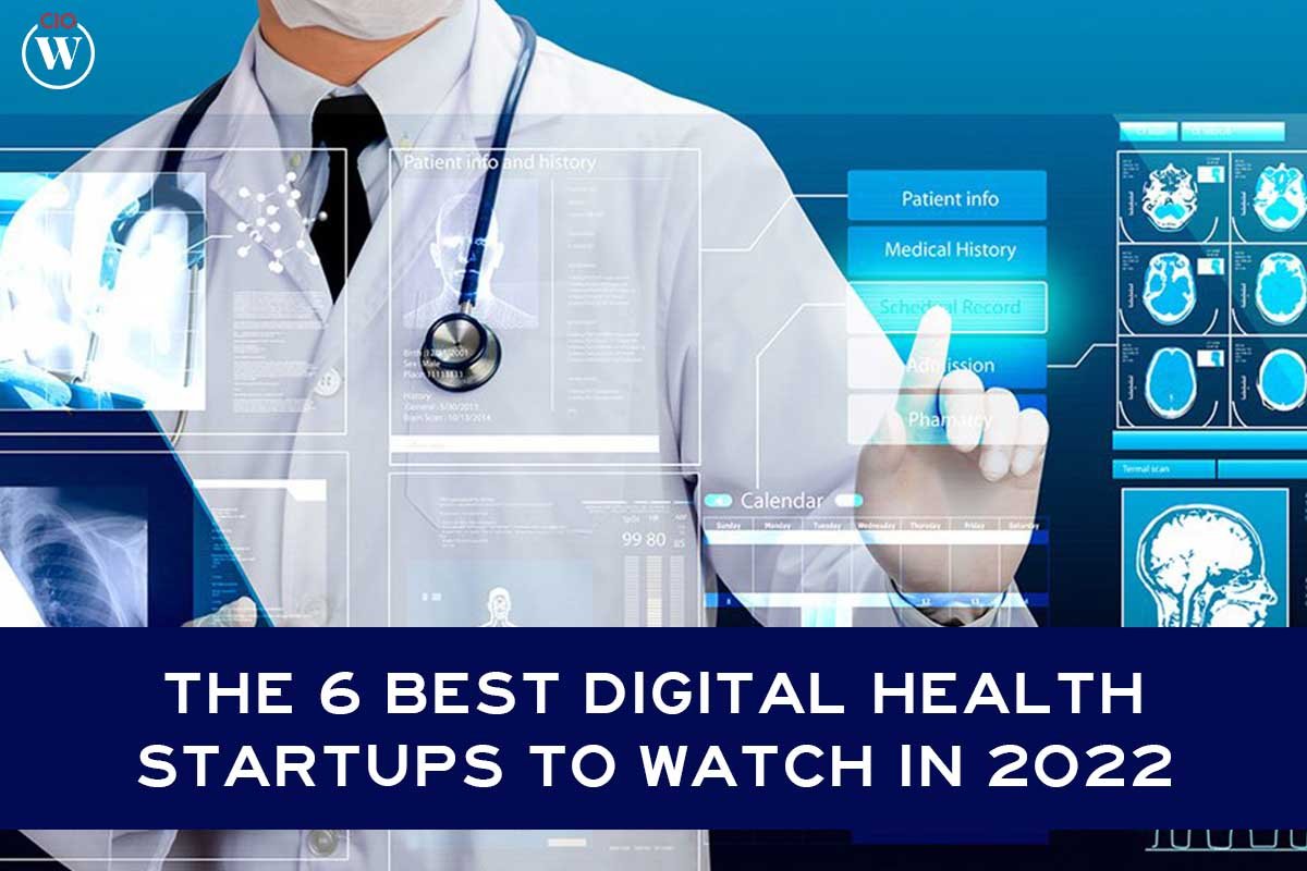 The 6 Best Digital Health Startups to Watch in 2023
