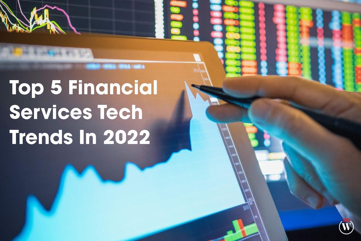 Top 5 Financial Services Tech Trends in 2023