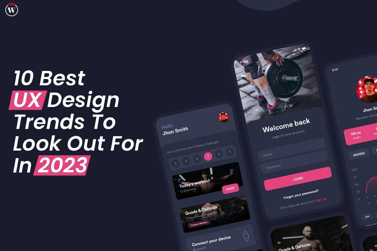 10 Best UX Design Trends To Look Out For In 2023 | CIO Women Magazine