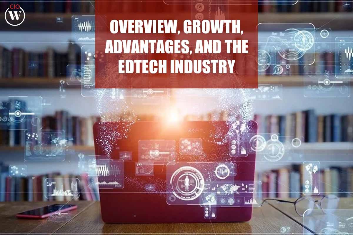 Overview Growth EdTech Industry and The Advantages
