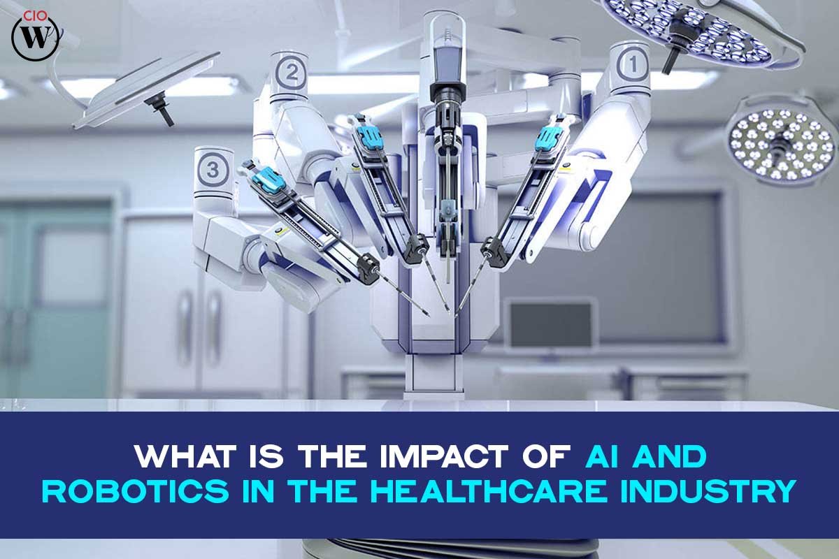 What is The Impact of AI and Robotics in Healthcare?