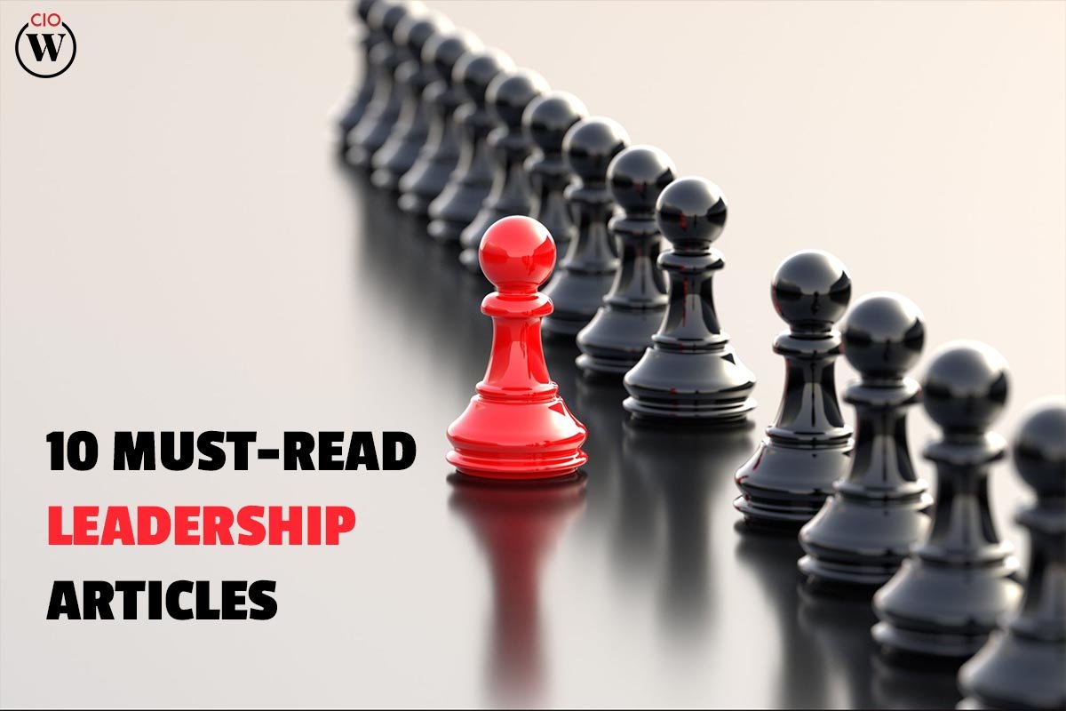 10 Must-Read Leadership Articles