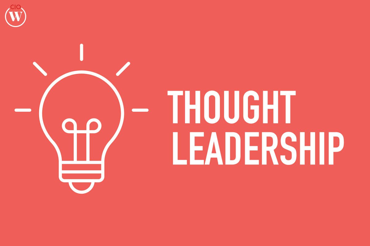 What Is Leadership Thought ? 5 Best Strategies | CIO Women Magazine