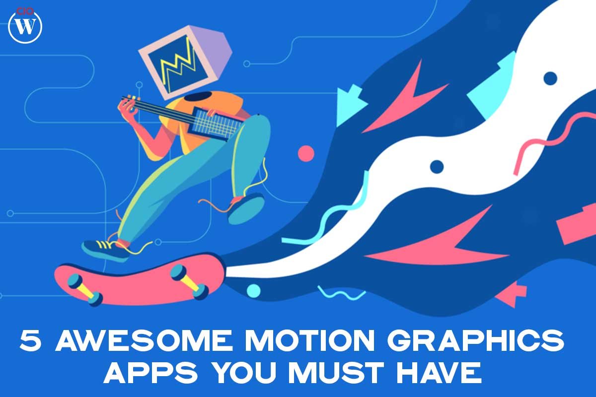 5 Awesome Motion Graphics Apps You Must Have