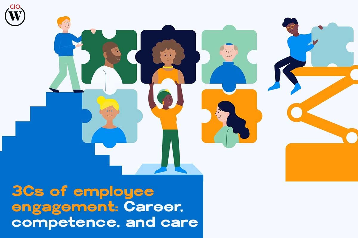 3Cs of employee engagement: Career, competence, and care