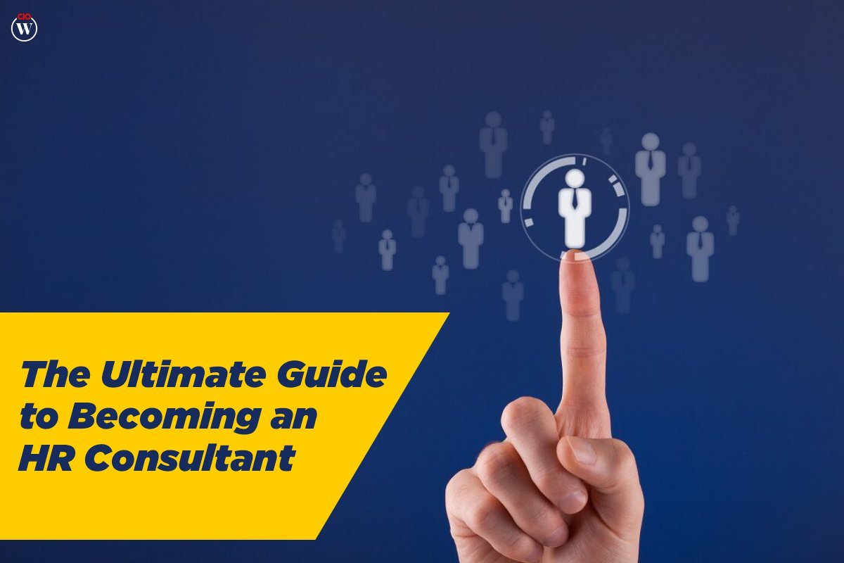 The Ultimate Guide to Becoming an HR Consultant
