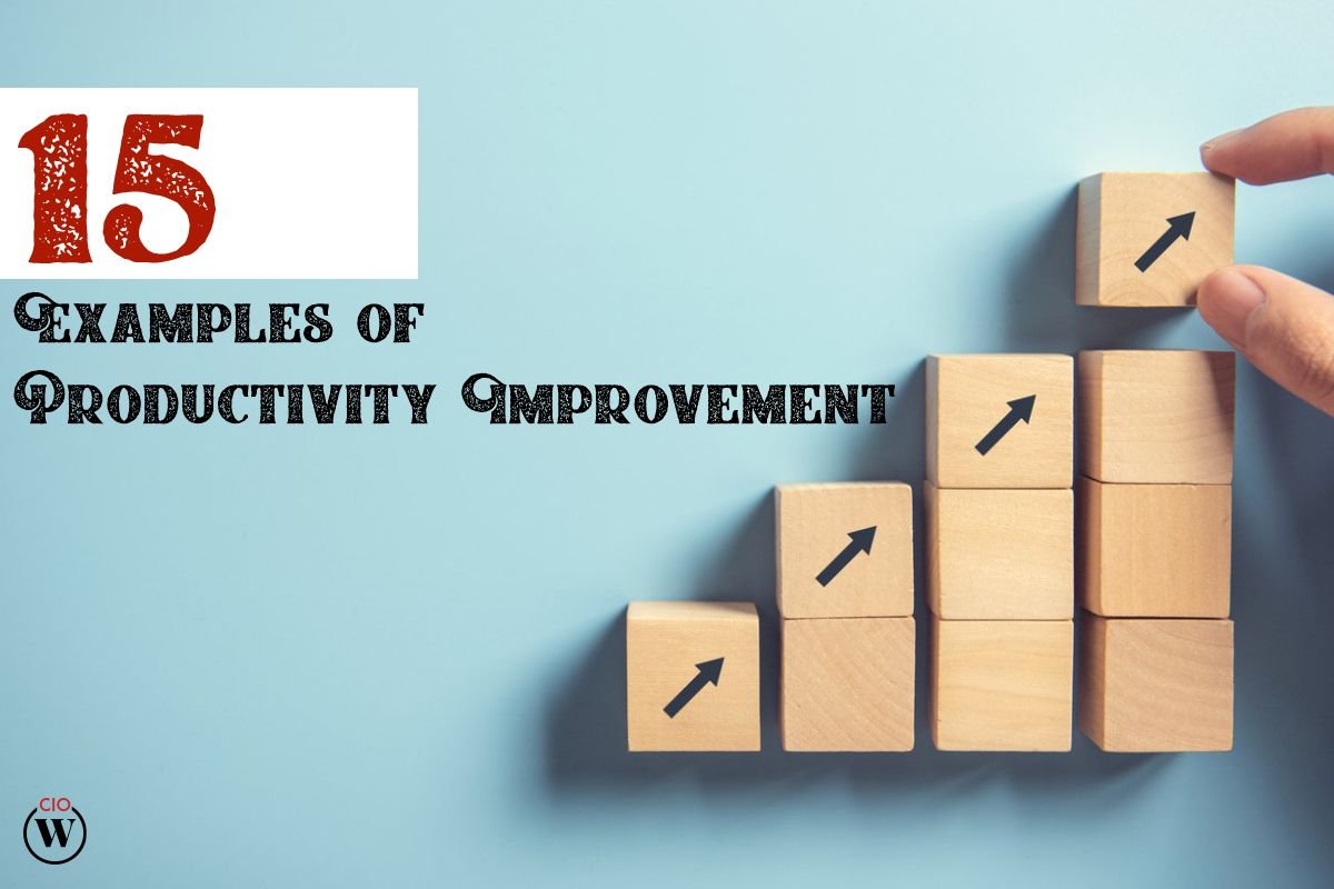 15 Best Examples of Productivity Improvement | CIO Women Magazine