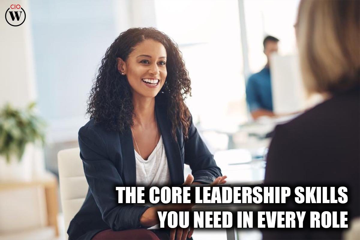 The Core Leadership Skills You Need in Every Role