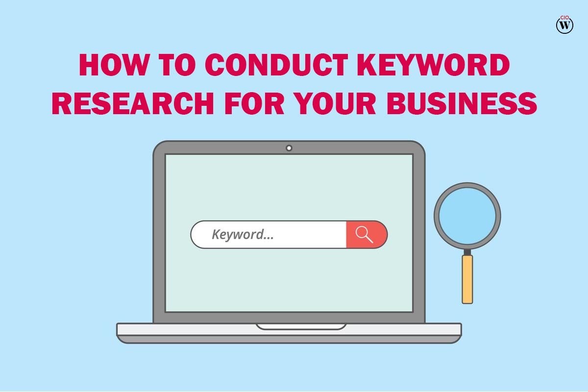 How to Conduct Keyword Research For Your Business?