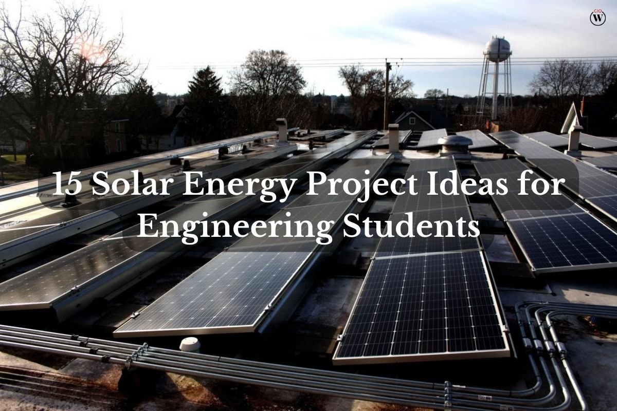 15 Solar Energy Project Ideas for Engineering Students