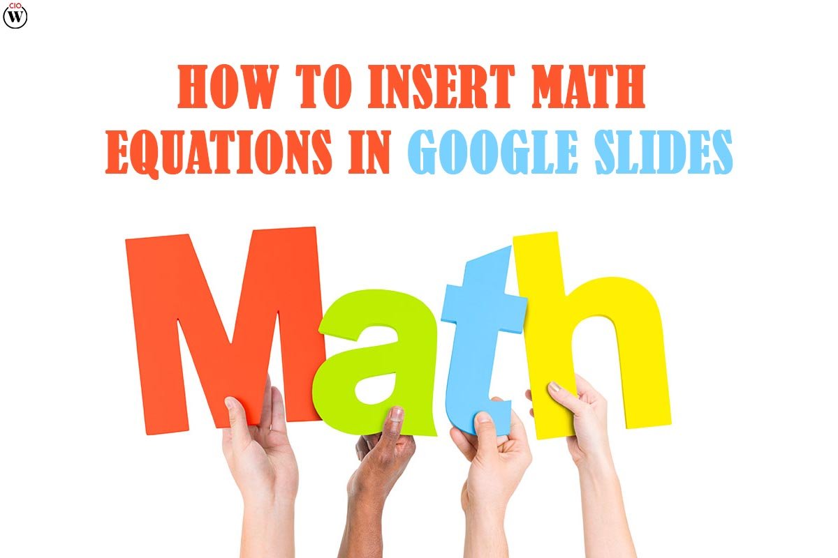 How to Insert Math Equations in Google Slides?