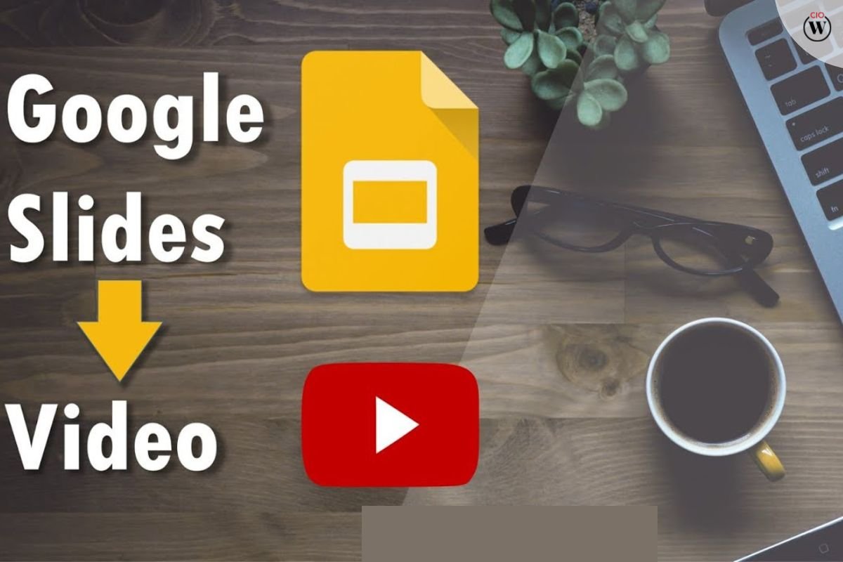 4 Best Steps To Record Google Slides Presentation for Video Playback | CIO Women Magazine