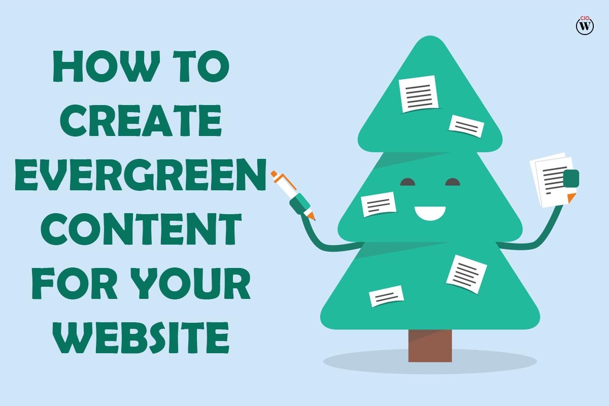How to Create Evergreen Content For Your Website?