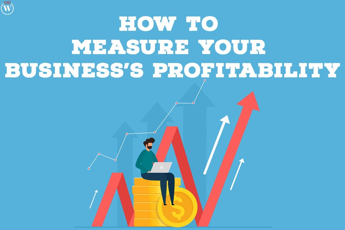 How to Measure Your Business’s Profitability?