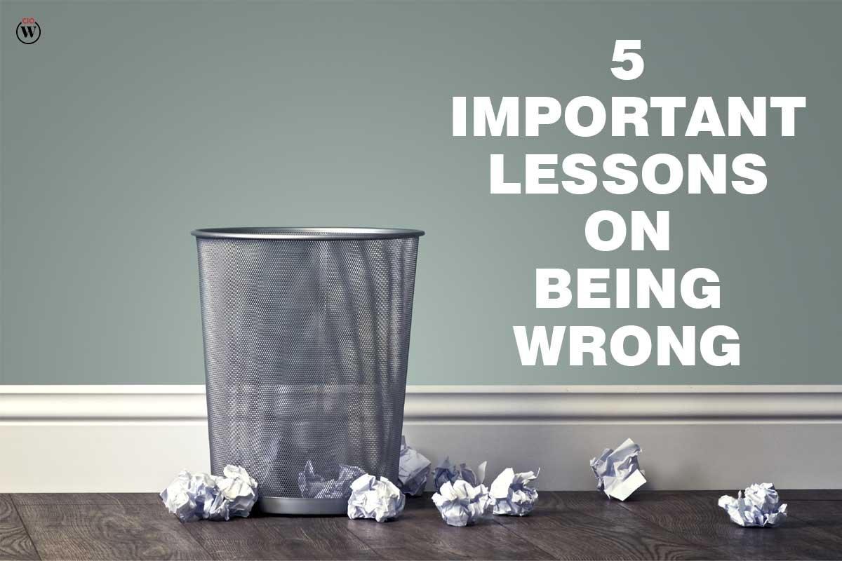 5 Important Lessons on Being Wrong