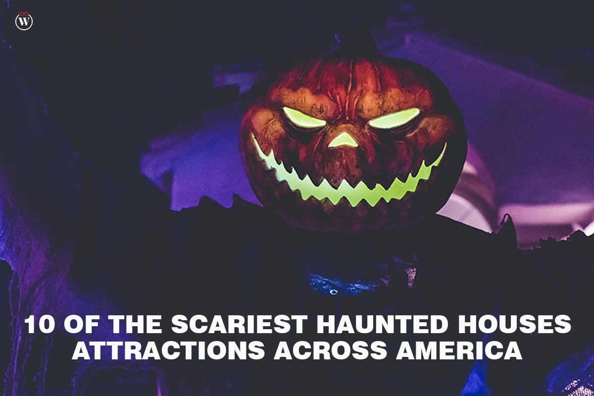 Best 10 of the Scariest Haunted Houses Attractions Across America | CIO Women Magazine