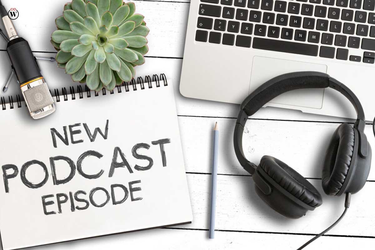 7 Best Steps to Launch and Start a Profitable Podcast | CIO Women Magazine