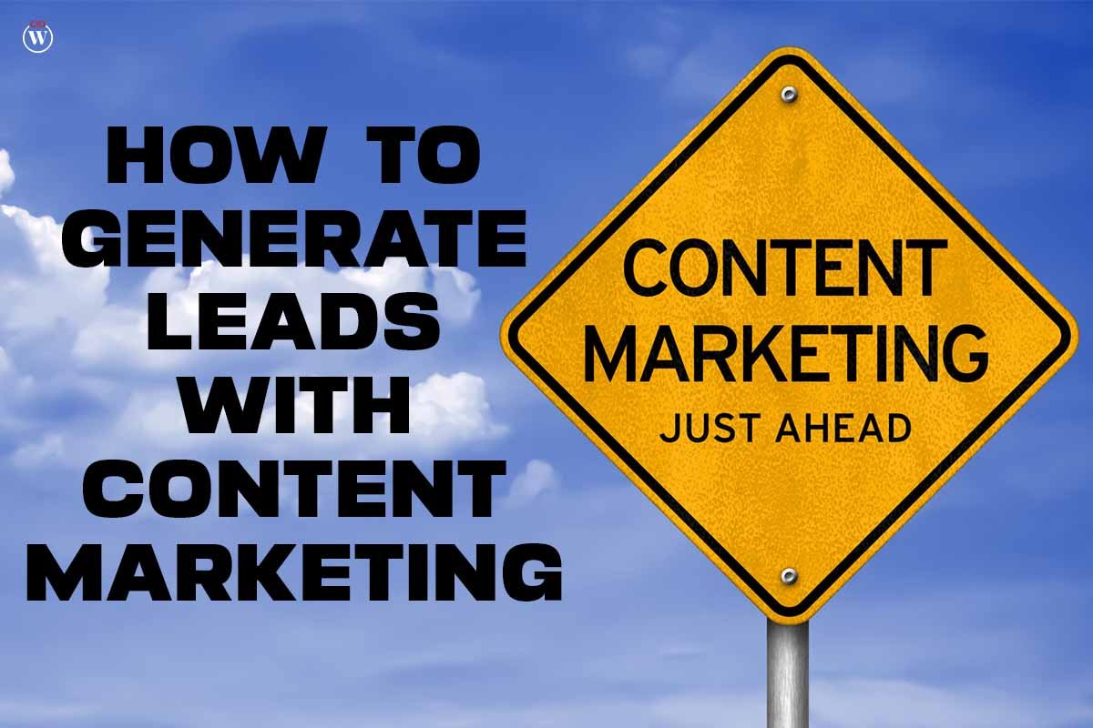 How to Generate Leads with Content Marketing?