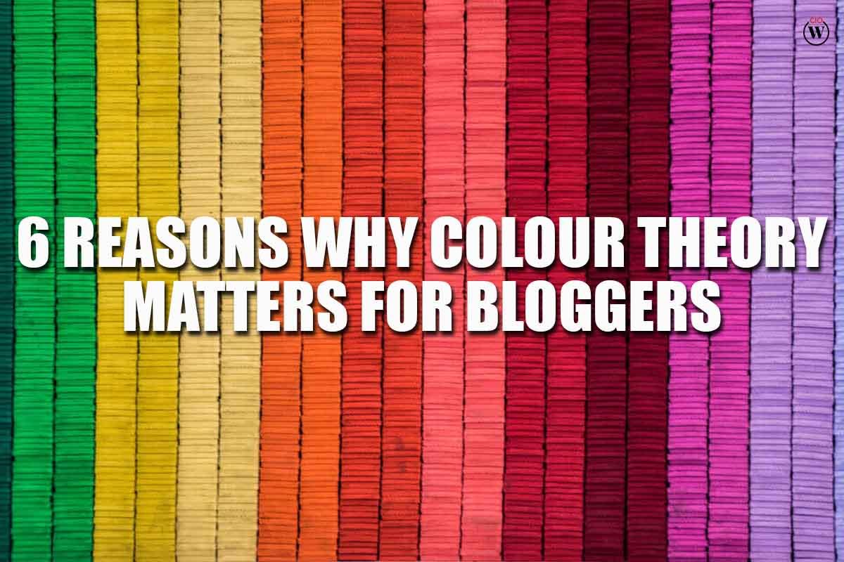 6 Reasons Why Colour Theory Matters for Bloggers