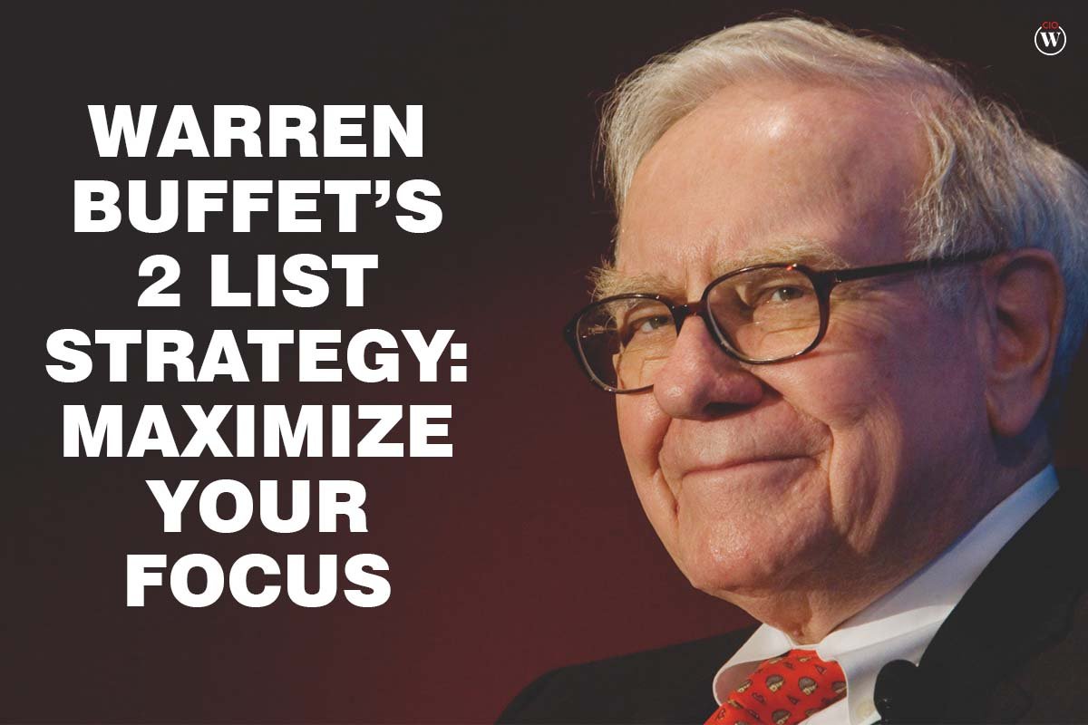 Warren Buffet’s 2 List Strategy: Maximize your Focus