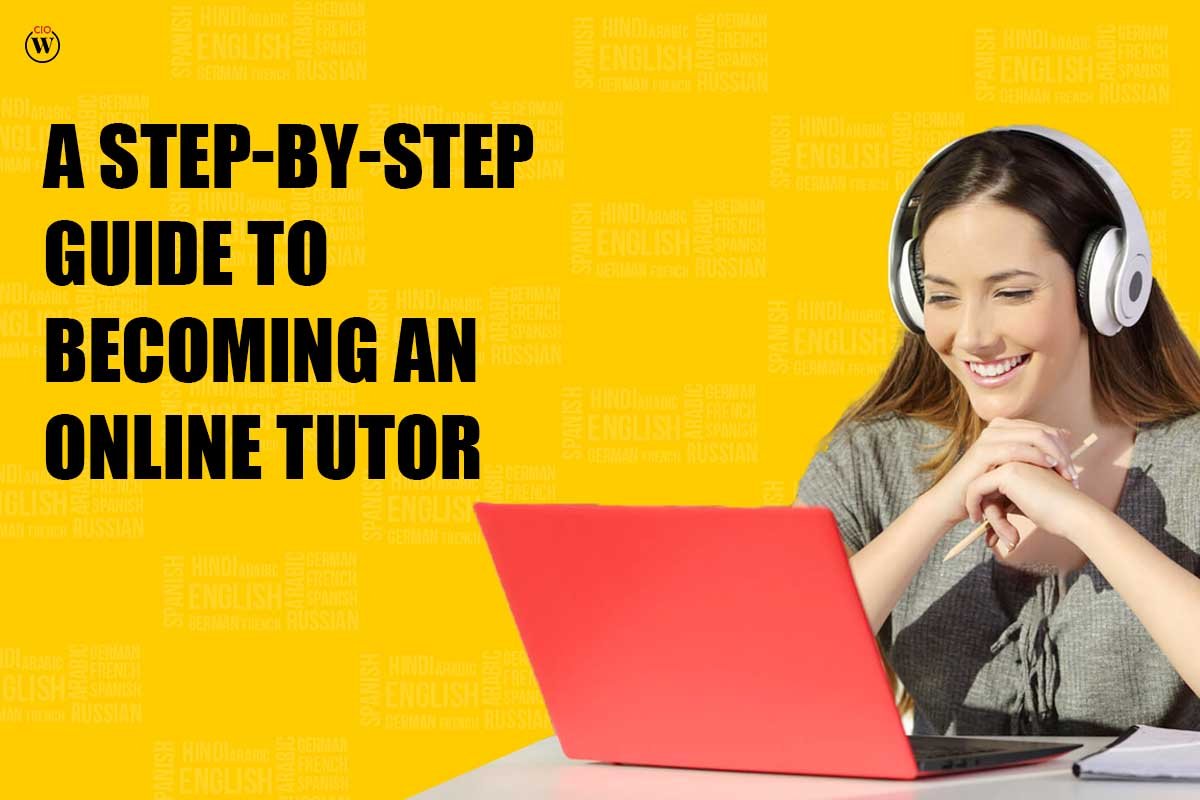 A step-by-step guide to becoming an online tutor