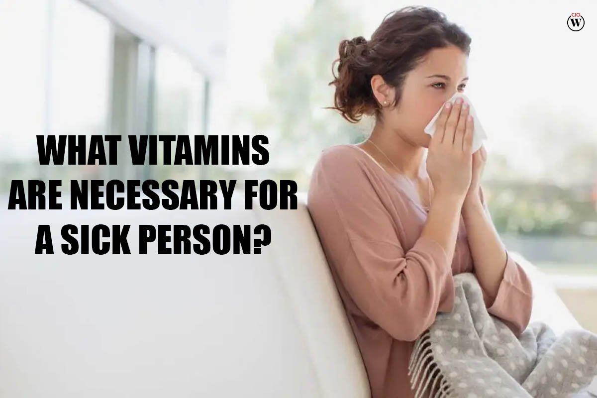 What Vitamins Are Necessary for a Sick Person?
