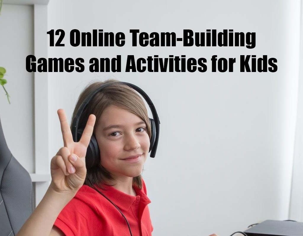 12 Best Online Team-building Games and Activities for Kids | CIO Women Magazine