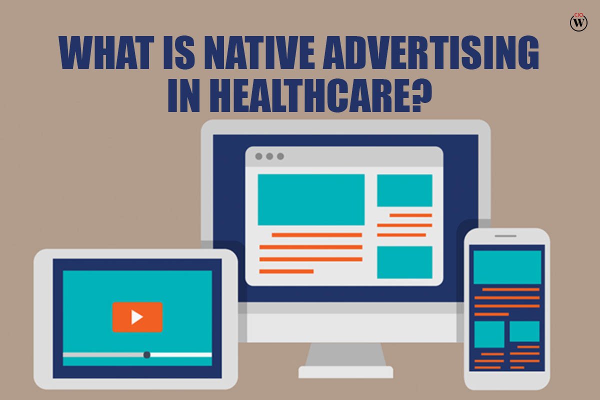 What is Native Advertising in Healthcare?