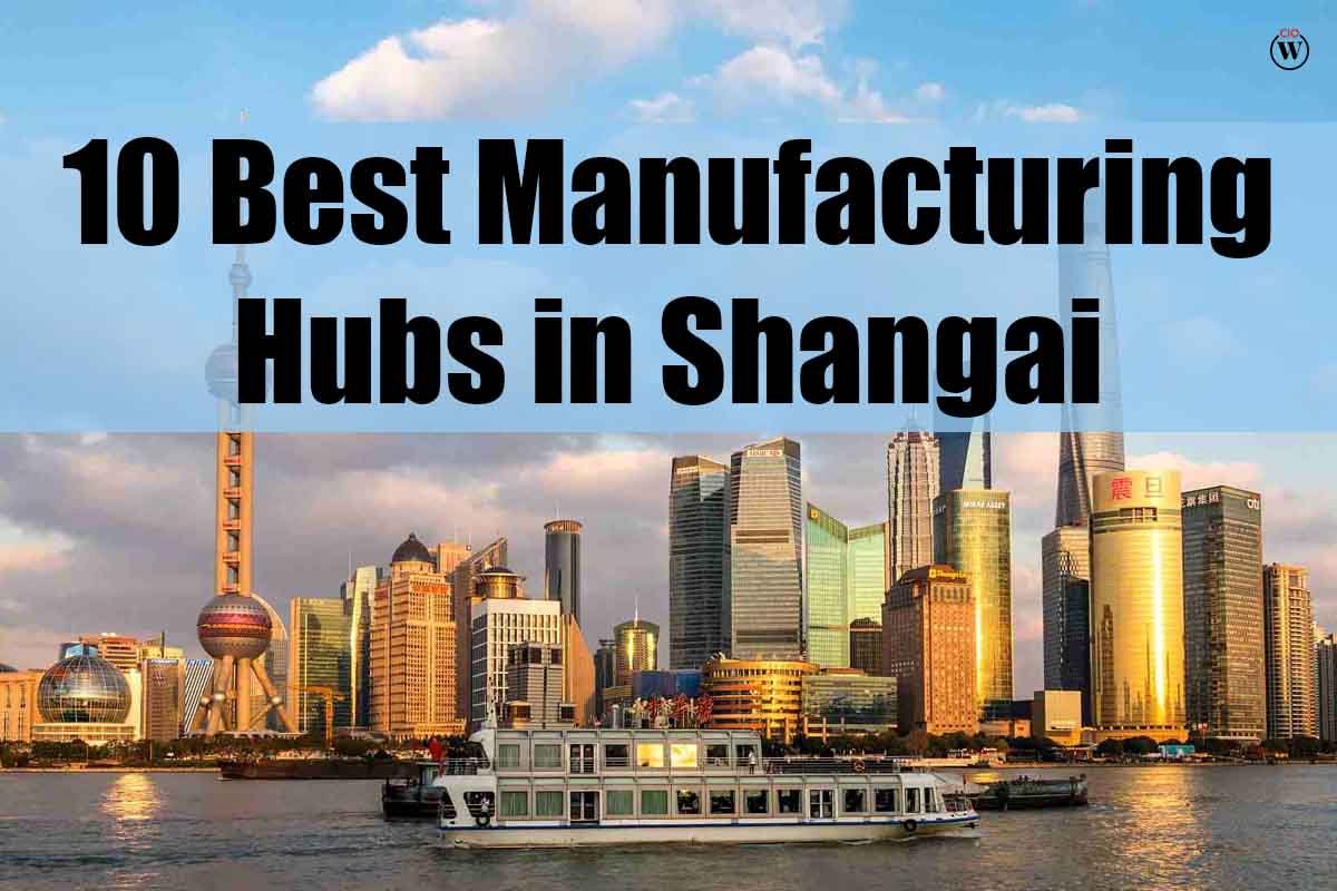 10 Best Manufacturing Hubs in Shangai