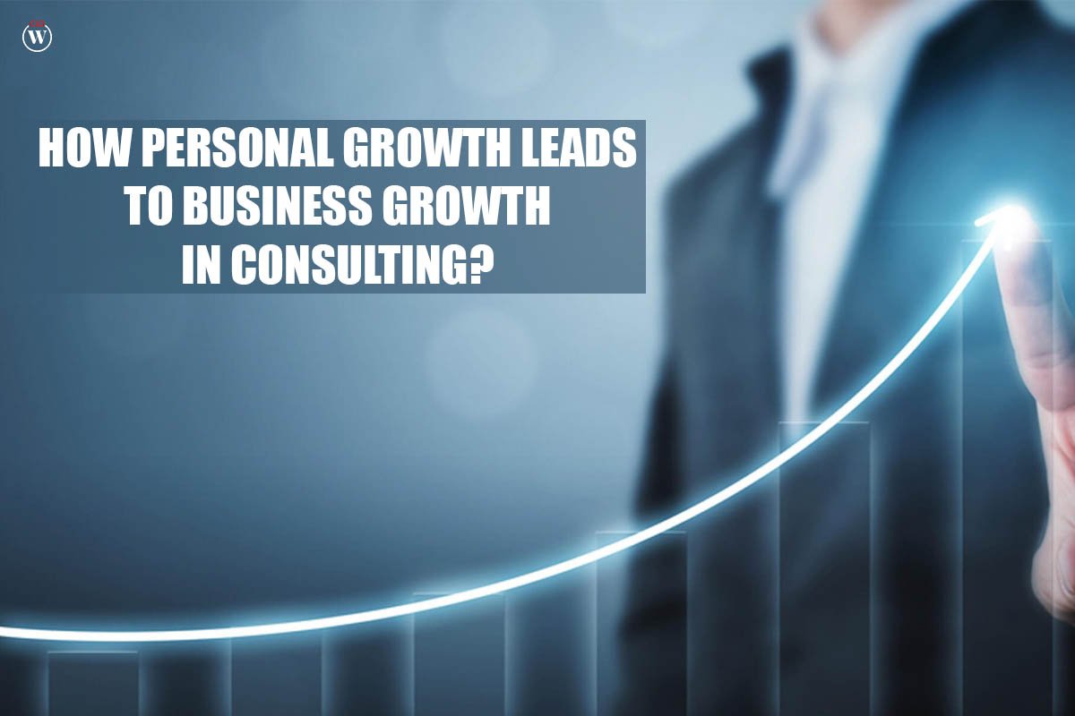 How Personal growth leads to Business Growth in Consulting?