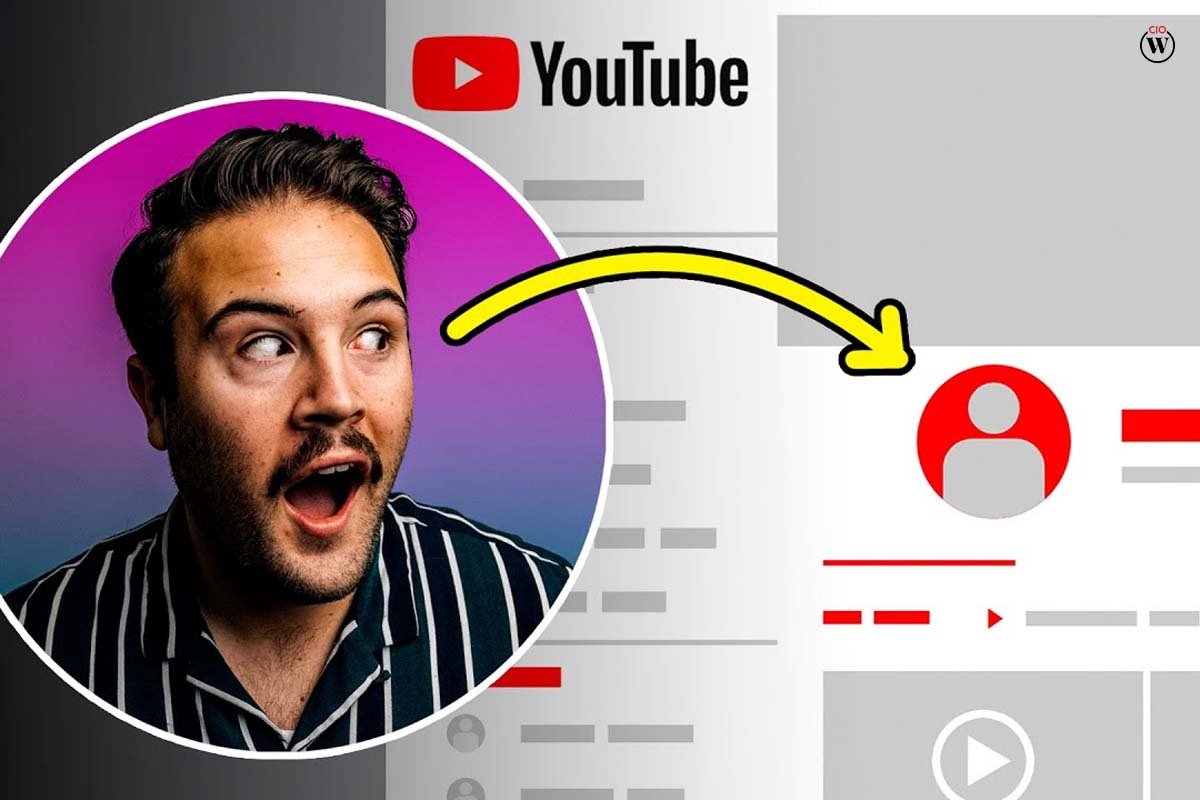 How to create a YouTube Channel?; 4 Best Points | CIO Women Magazine