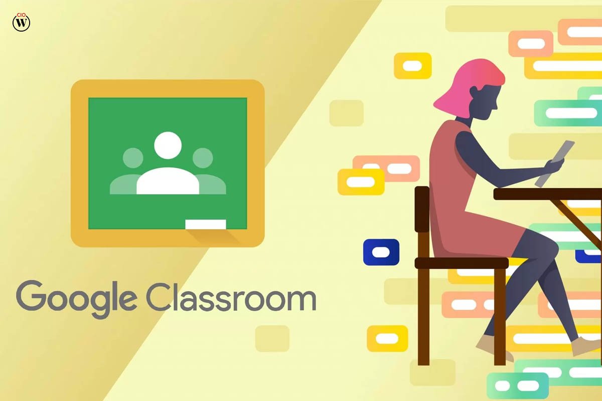 Parents' Ultimate Guide to Google Classroom; 14 Best Points | CIO Women Magazine
