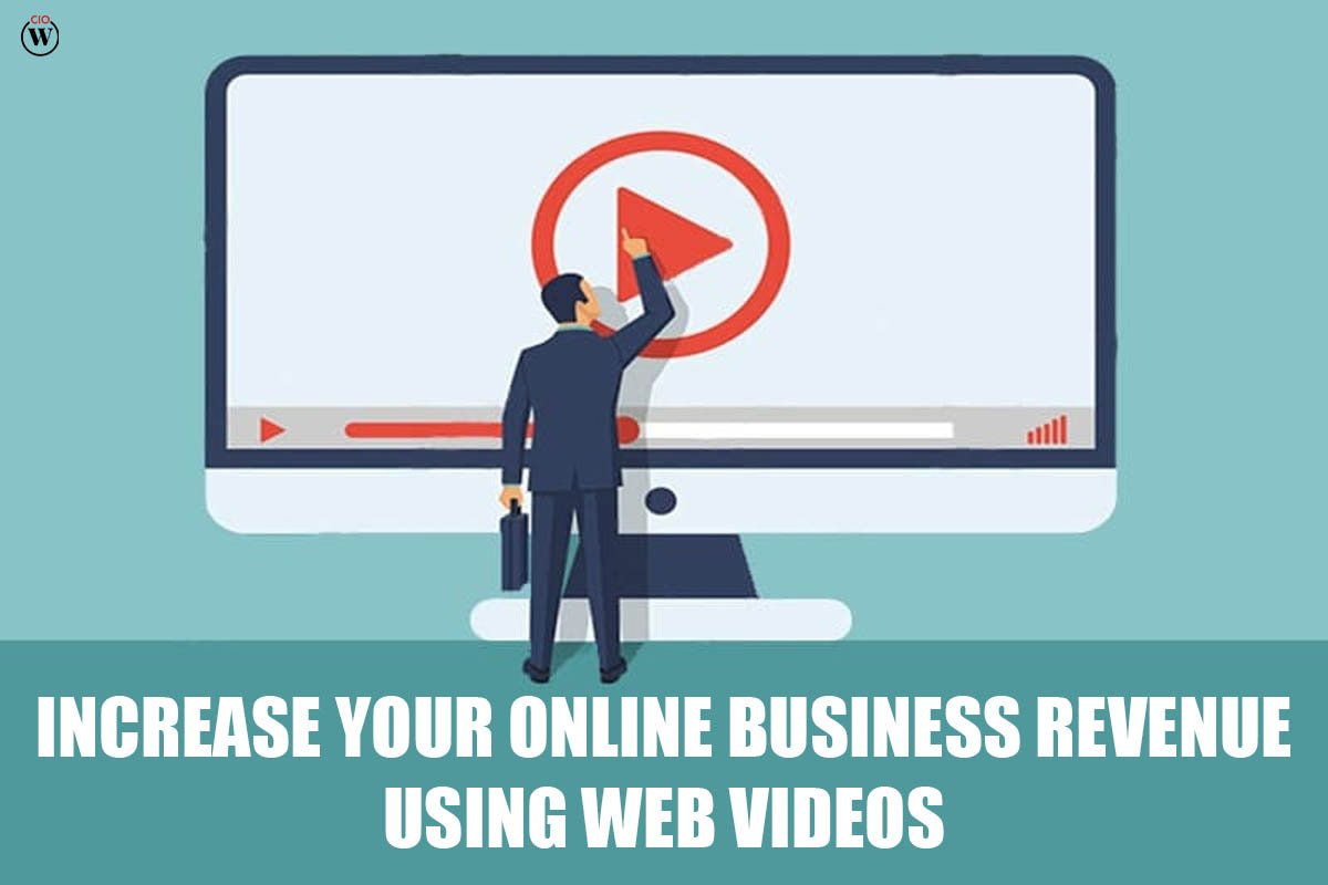 Best web videos for online business revenue 2023 | CIO Women Magazine