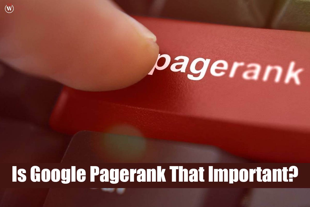 Is Google Pagerank That Important?