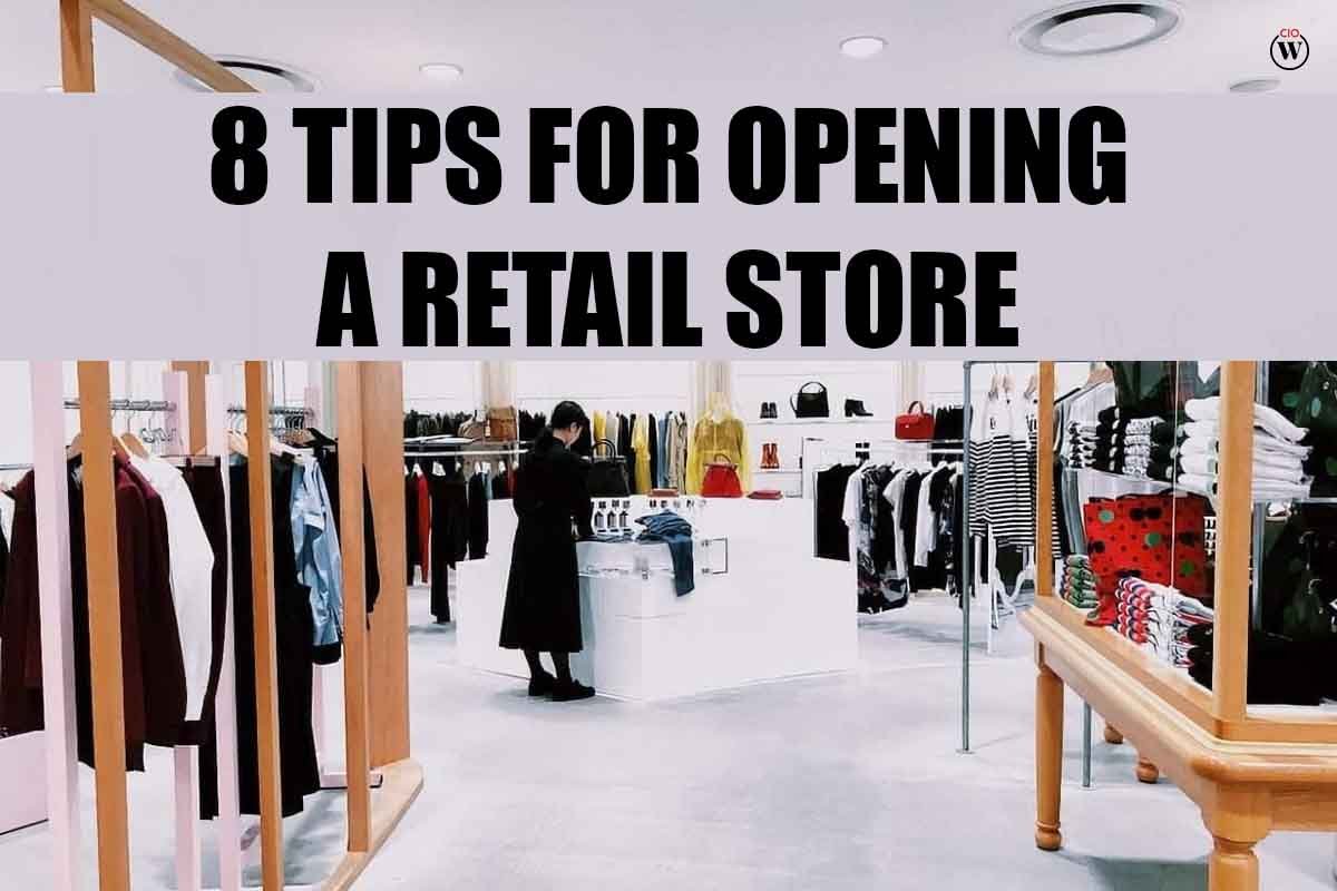 8 Tips For Opening A Retail Store
