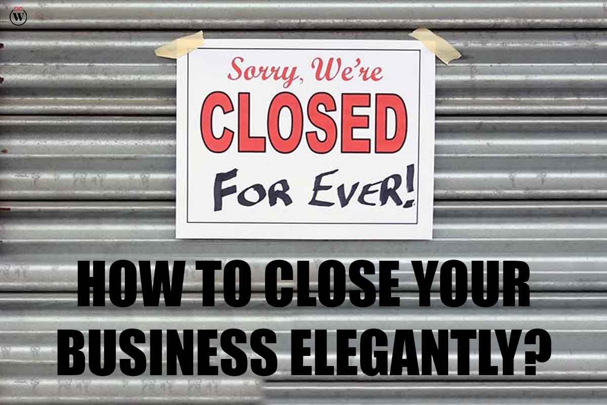 How To Close Your Business Elegantly?