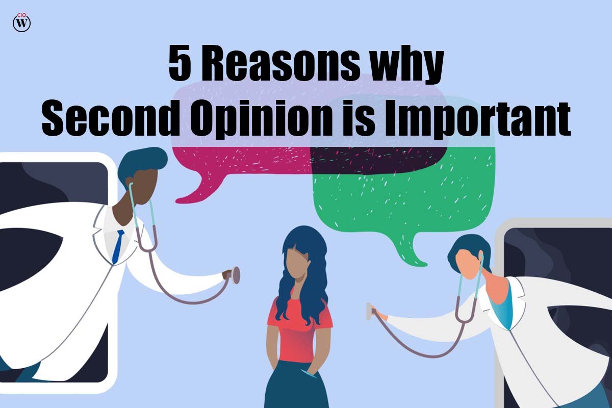5 Reasons Why Second Opinion is Important