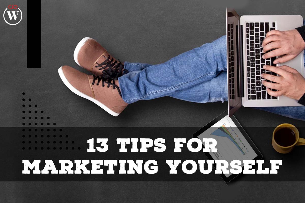 13 Tips For Marketing Yourself