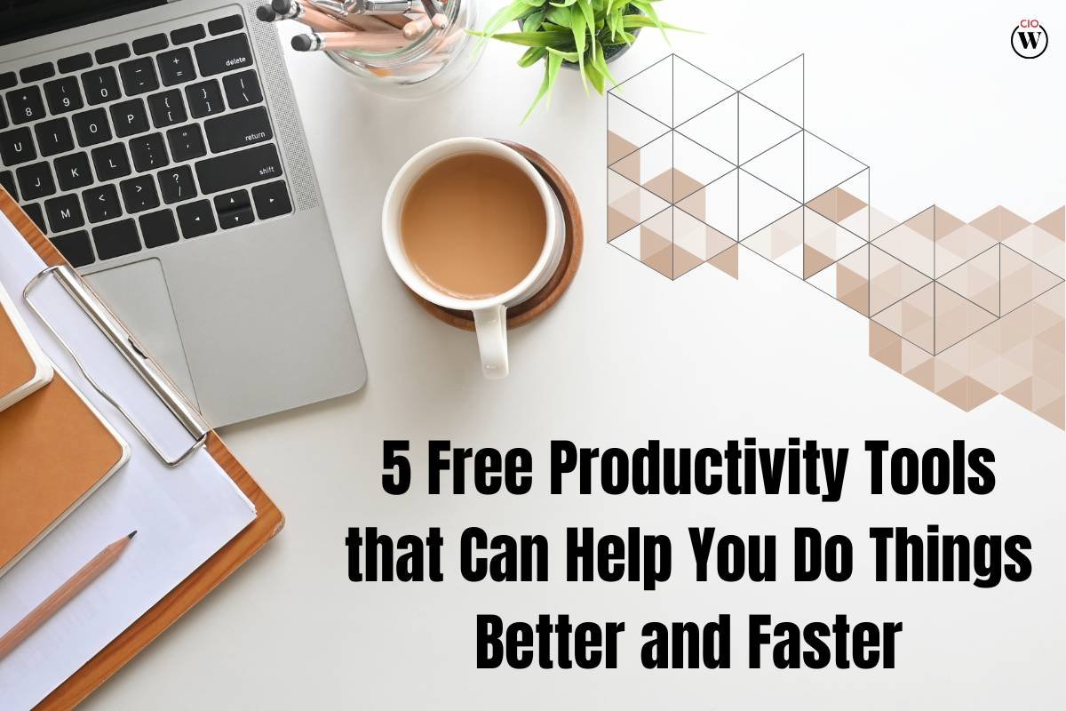 5 Free Productivity Tools to Achieve Goals Better and Faster | CIO Women Magazine