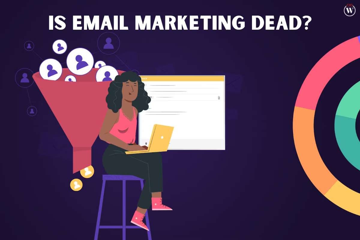 Is Email Marketing Dead?