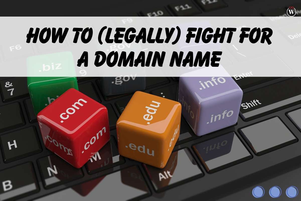6 Amazing tips to (Legally) Fight for A Domain Name? | CIO Women Magazine
