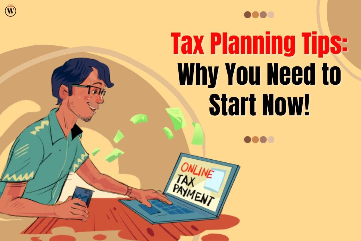Tax Planning Tips: Why You Need to Start Now!