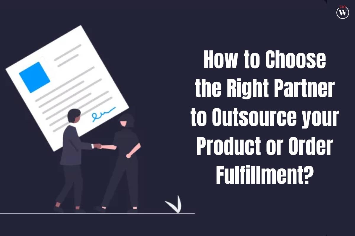 How to Choose the Right Partner to Outsource Your Product or Order Fulfillment