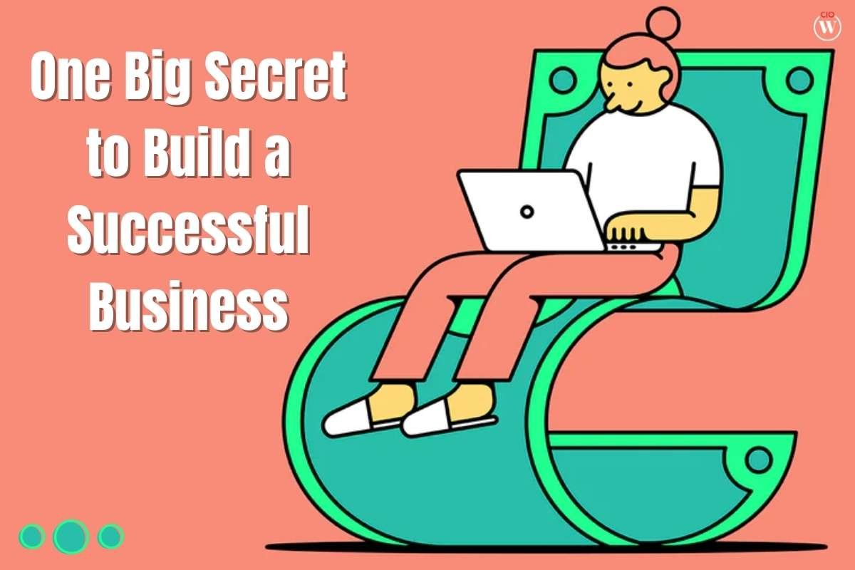 One Big Secret to Build a Successful Business