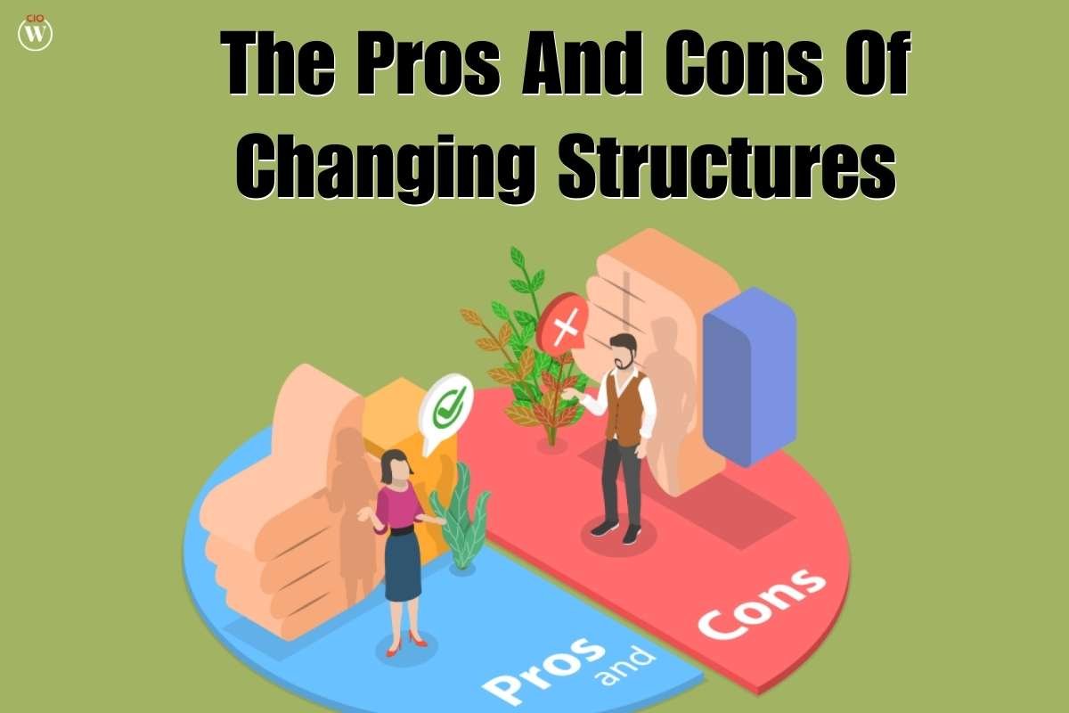 The 4 Proven pros and cons of changing structures | CIO Women Magazine