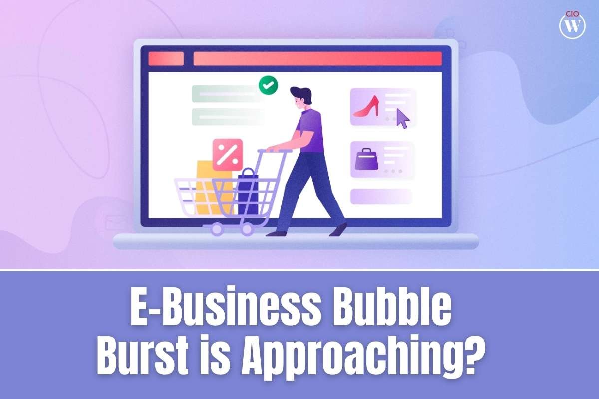 E-Business Bubble Burst is Approaching?
